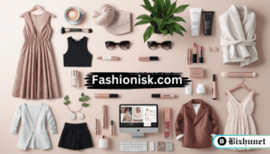 Fashionisk .com: Your Beauty, Lifestyle & Fashion Hub